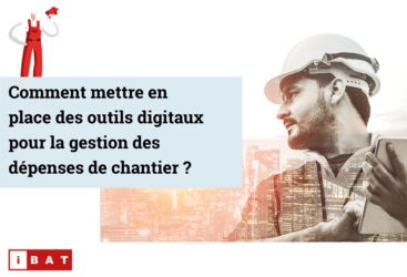 La gestion financière de chantier, comment s'y prendre